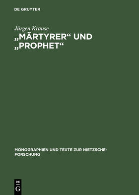 Krause |  "Märtyrer" und "Prophet" | Buch |  Sack Fachmedien