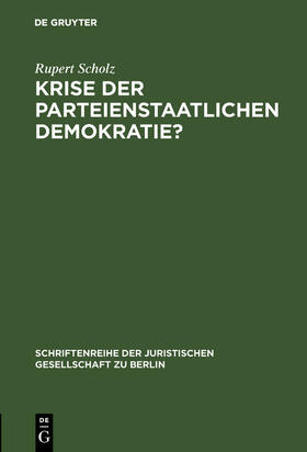 Scholz |  Krise der parteienstaatlichen Demokratie? | Buch |  Sack Fachmedien
