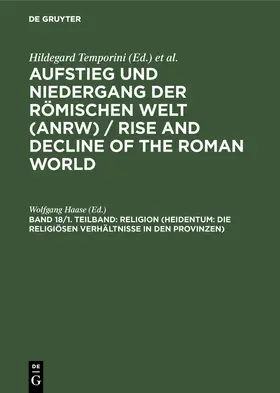 Haase |  Religion (Heidentum: Die religiösen Verhältnisse in den Provinzen) | Buch |  Sack Fachmedien