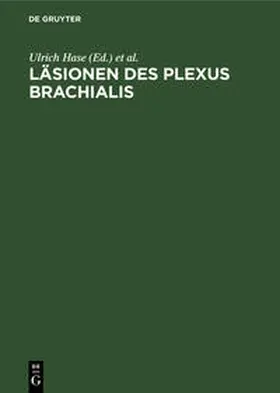 Reulen / Hase |  Läsionen des Plexus brachialis | Buch |  Sack Fachmedien