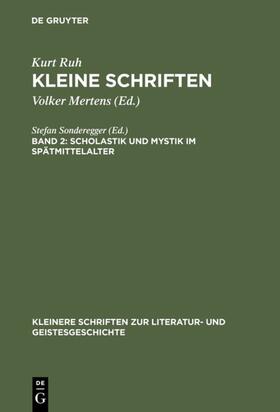 Ruh / Mertens |  Scholastik und Mystik im Spätmittelalter | Buch |  Sack Fachmedien