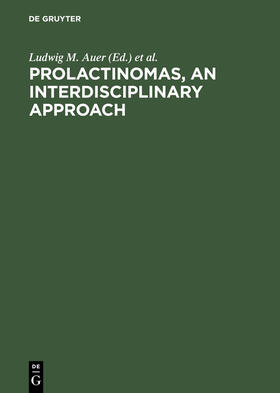 Auer / Leb / Walter |  Prolactinomas, An interdisciplinary approach | Buch |  Sack Fachmedien