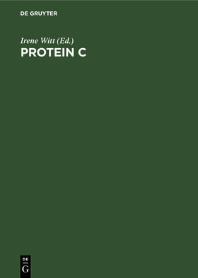 Witt |  Protein C | Buch |  Sack Fachmedien