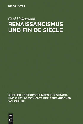 Uekermann |  Renaissancismus und Fin de siècle | Buch |  Sack Fachmedien