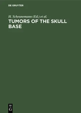 Scheunemann / Helms / Schürmann |  Tumors of the skull base | Buch |  Sack Fachmedien