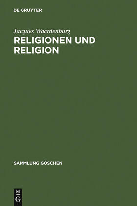 Waardenburg | Religionen und Religion | Buch | 978-3-11-010324-3 | sack.de