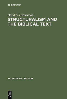 Greenwood |  Structuralism and the Biblical Text | Buch |  Sack Fachmedien