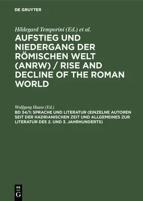 Haase |  Sprache und Literatur (Einzelne Autoren seit der hadrianischen Zeit und Allgemeines zur Literatur des 2. und 3. Jahrhunderts) | Buch |  Sack Fachmedien