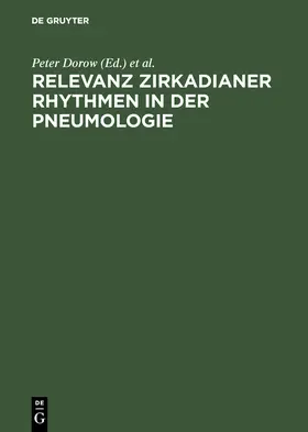 Wichert / Dorow |  Relevanz zirkadianer Rhythmen in der Pneumologie | Buch |  Sack Fachmedien