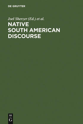 Urban / Sherzer |  Native South American Discourse | Buch |  Sack Fachmedien