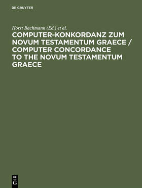 Bachmann |  Computer-Konkordanz zum Novum Testamentum Graece | Buch |  Sack Fachmedien