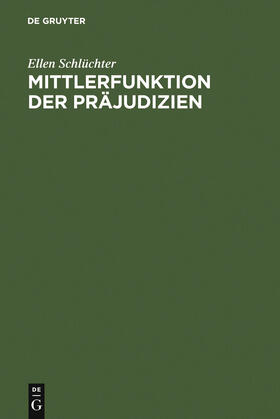 Schlüchter |  Mittlerfunktion der Präjudizien | Buch |  Sack Fachmedien