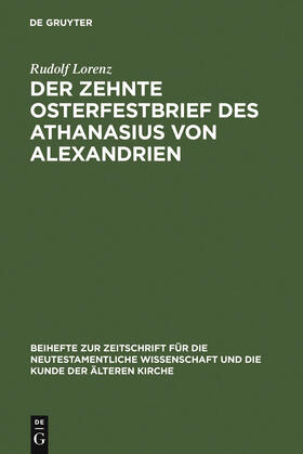 Lorenz |  Der zehnte Osterfestbrief des Athanasius von Alexandrien | Buch |  Sack Fachmedien