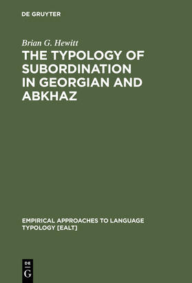 Hewitt |  The Typology of Subordination in Georgian and Abkhaz | Buch |  Sack Fachmedien