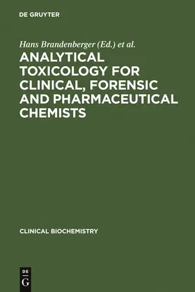 Maes / Brandenberger |  Analytical Toxicology for Clinical, Forensic and Pharmaceutical Chemists | Buch |  Sack Fachmedien