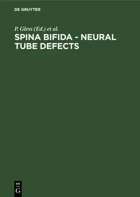 Gless / Voth / Lorber |  Spina bifida - neural tube defects | Buch |  Sack Fachmedien