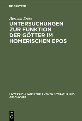 Erbse |  Untersuchungen zur Funktion der Götter im homerischen Epos | Buch |  Sack Fachmedien