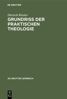 Rössler |  Grundriß der praktischen Theologie | Buch |  Sack Fachmedien