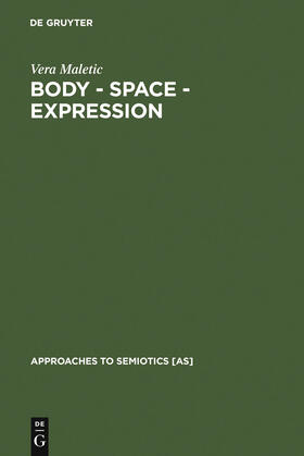 Maletic |  Body - Space - Expression | Buch |  Sack Fachmedien