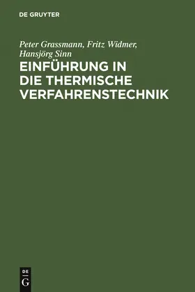 Grassmann / Sinn / Widmer |  Einführung in die thermische Verfahrenstechnik | Buch |  Sack Fachmedien