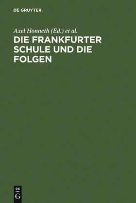 Wellmer / Honneth |  Die Frankfurter Schule und die Folgen | Buch |  Sack Fachmedien