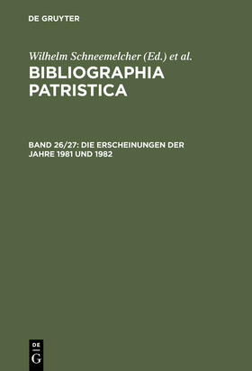 Schäferdiek / Schneemelcher |  Die Erscheinungen der Jahre 1981 und 1982 | Buch |  Sack Fachmedien