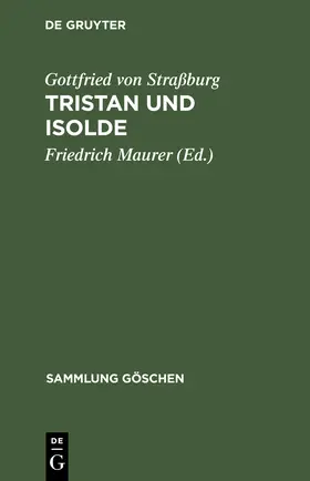 Gottfried von Straßburg / Maurer |  Tristan und Isolde | Buch |  Sack Fachmedien