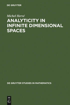 Hervé |  Analyticity in Infinite Dimensional Spaces | Buch |  Sack Fachmedien