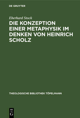 Stock |  Die Konzeption einer Metaphysik im Denken von Heinrich Scholz | Buch |  Sack Fachmedien