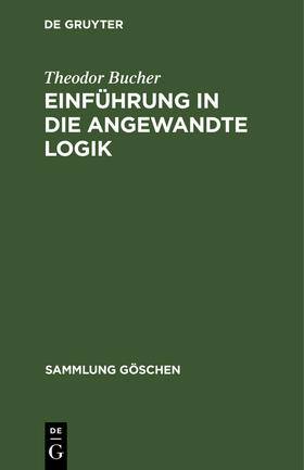 Bucher |  Einführung in die angewandte Logik | Buch |  Sack Fachmedien