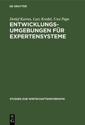 Karras / Pape / Kredel |  Entwicklungsumgebungen für Expertensysteme | Buch |  Sack Fachmedien