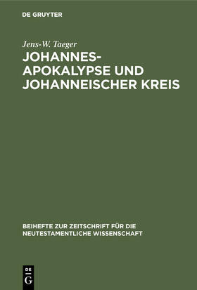 Taeger |  Johannesapokalypse und johanneischer Kreis | Buch |  Sack Fachmedien