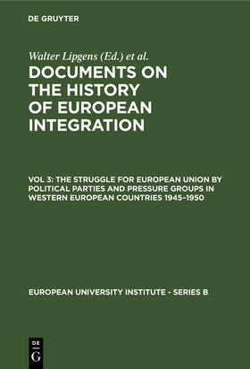 Loth / Lipgens |  The Struggle for European Union by Political Parties and Pressure Groups in Western European Countries 1945¿1950 | Buch |  Sack Fachmedien
