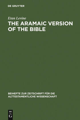 Levine |  The Aramaic Version of the Bible | Buch |  Sack Fachmedien