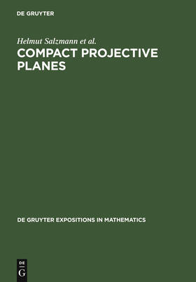 Salzmann / Betten / Stroppel |  Compact Projective Planes | Buch |  Sack Fachmedien