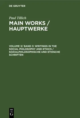 Tillich / Ratschow |  Writings in the Social Philosophy and Ethics / Sozialphilosophische und ethische Schriften | Buch |  Sack Fachmedien