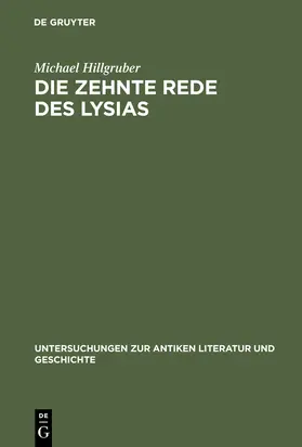 Hillgruber |  Die zehnte Rede des Lysias | Buch |  Sack Fachmedien