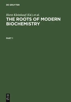 Kleinkauf / Jaenicke / Döhren |  The Roots of Modern Biochemistry | Buch |  Sack Fachmedien