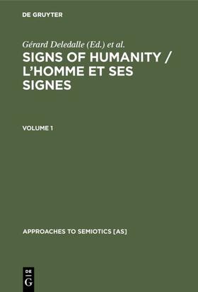 Deledalle / Balat / Deledalle-Rhodes |  Signs of Humanity / L¿homme et ses signes | Buch |  Sack Fachmedien