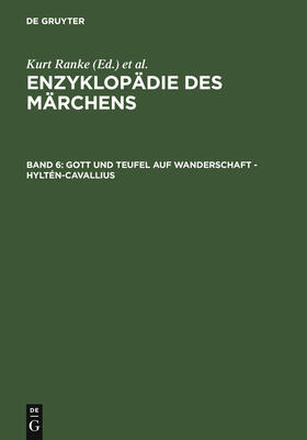Brednich / Ranke |  Enzyklopädie des Märchens Band 6 / Gott und Teufel auf Wanderschaft - Hyltén-Cavallius | Buch |  Sack Fachmedien