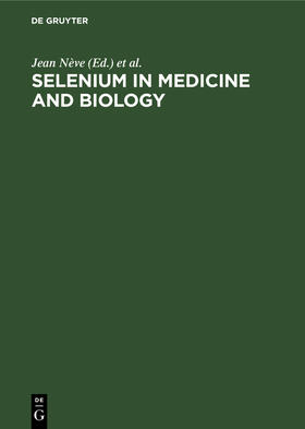 Favier / Nève |  Selenium in Medicine and Biology | Buch |  Sack Fachmedien