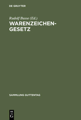 Starck / Busse |  Warenzeichengesetz | Buch |  Sack Fachmedien