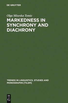 Tomic |  Markedness in synchrony and diachrony | Buch |  Sack Fachmedien
