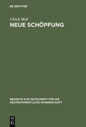 Mell |  Neue Schöpfung | Buch |  Sack Fachmedien