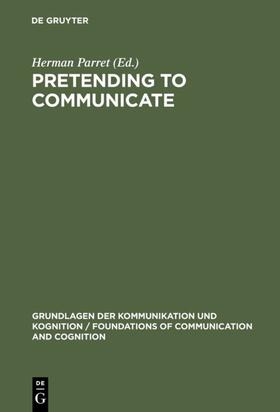 Parret |  Pretending to Communicate | Buch |  Sack Fachmedien