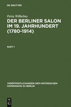 Wilhelmy |  Der Berliner Salon im 19. Jahrhundert (1780-1914) | Buch |  Sack Fachmedien