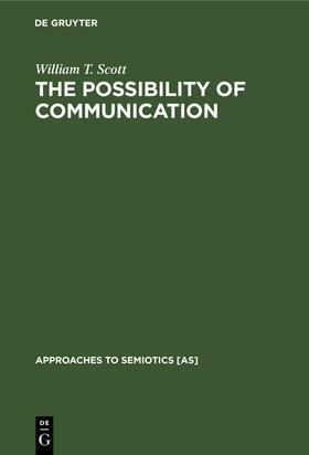 Scott |  The Possibility of Communication | Buch |  Sack Fachmedien