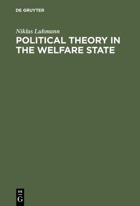 Luhmann |  Political Theory in the Welfare State | Buch |  Sack Fachmedien