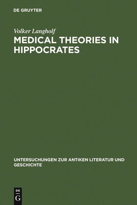 Langholf |  Medical Theories in Hippocrates | Buch |  Sack Fachmedien