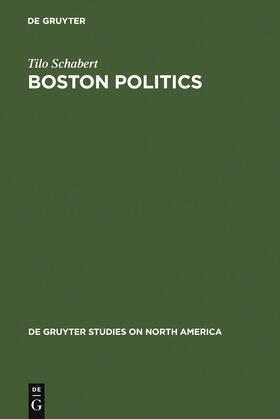 Schabert |  Boston Politics | Buch |  Sack Fachmedien